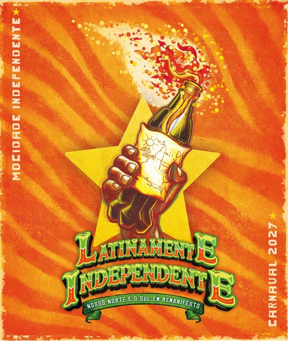 Cartaz do enredo Latinamente Independente: Nosso Norte é o Sul em Remanifesto — Mocidade Independente de Padre Miguel 2027